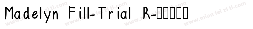 Madelyn Fill-Trial R字体转换